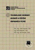 Kniha: Technologie ochrany ovzduší a čištění odpadních plynů (Josef Vejvoda, Pavel Machač a Petr Buryan). Vydavatelství VŠCHT Kniha: Technologie ochrany ovzduší a čištění odpadních plynů (Josef Vejvoda, Pavel Machač a Petr Buryan). Vydavatelství VŠCHT