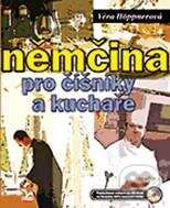 Kniha: Němčina pro číšníky a kuchaře + CD (Věra Höppnerová). Ekopress, 2010 Kniha: Němčina pro číšníky a kuchaře + CD (Věra Höppnerová). Ekopress, 2010