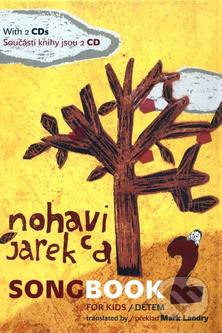 Kniha: The Songbook 2 (Jarek Nohavica). Montanex, 2010 Kniha: The Songbook 2 (Jarek Nohavica). Montanex, 2010