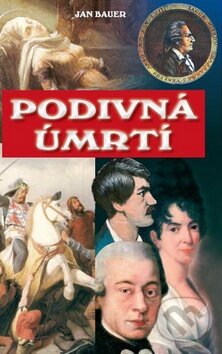 Kniha: Podivná úmrtí (Jan Bauer). Petrklíč, 2010 Kniha: Podivná úmrtí (Jan Bauer). Petrklíč, 2010