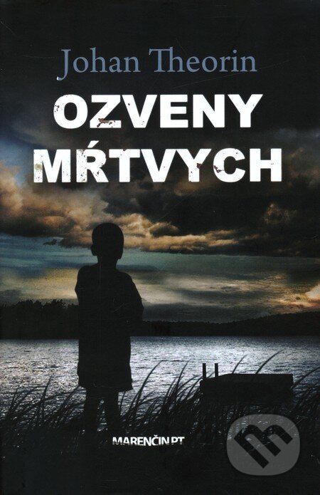 Kniha: Ozveny mŕtvych (Johan Theorin), 2011 Kniha: Ozveny mŕtvych (Johan Theorin), 2011