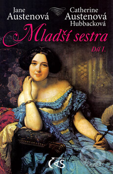 Kniha: Mladší sestra (Jane Austen). Čas, 2010 Kniha: Mladší sestra (Jane Austen). Čas, 2010