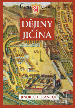 Dějiny Jičína - Jindřich Francek, Rybka Publishers, 2010