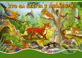 Kniha: Kto sa skrýva v horách? (Fortuna Junior). Fortuna Junior, 2010 Kniha: Kto sa skrýva v horách? (Fortuna Junior). Fortuna Junior, 2010