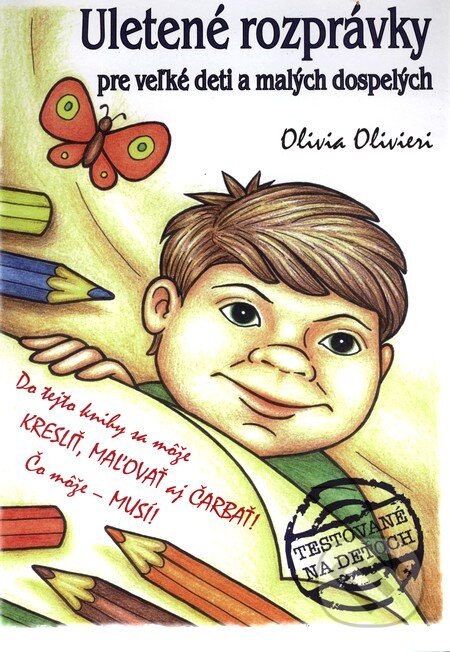 Kniha: Uletené rozprávky pre veľké deti a malých dospelých (Olivia Olivieri). HladoHlas, 2010 Kniha: Uletené rozprávky pre veľké deti a malých dospelých (Olivia Olivieri). HladoHlas, 2010