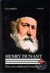 Kniha: Henry Dunant (Felix Christ). Sursum, 2010 Kniha: Henry Dunant (Felix Christ). Sursum, 2010