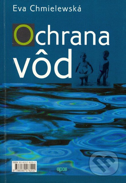 Kniha: Ochrana vôd (Eva Chmielewská). Epos, 2004 Kniha: Ochrana vôd (Eva Chmielewská). Epos, 2004