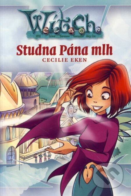 Kniha: Studna Pána mlh (Cecilie Eken). Egmont ČR, 2004 Kniha: Studna Pána mlh (Cecilie Eken). Egmont ČR, 2004
