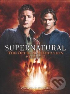 Kniha: Supernatural: The Official Companion Season 5 (Nicholas Knight). Titanic, 2010 Kniha: Supernatural: The Official Companion Season 5 (Nicholas Knight). Titanic, 2010