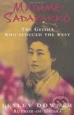 Kniha: Madame Sadayako (Lesley Downer). Headline Book Kniha: Madame Sadayako (Lesley Downer). Headline Book