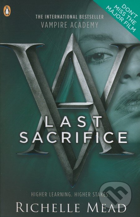 Kniha: Vampire Academy: Last Sacrifice (Richelle Mead). Razorbill, 2010 Kniha: Vampire Academy: Last Sacrifice (Richelle Mead). Razorbill, 2010