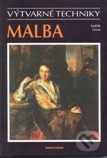 Kniha: Malba - výtvarné techniky (Ludvík Losos). Aventinum, 2010 Kniha: Malba - výtvarné techniky (Ludvík Losos). Aventinum, 2010