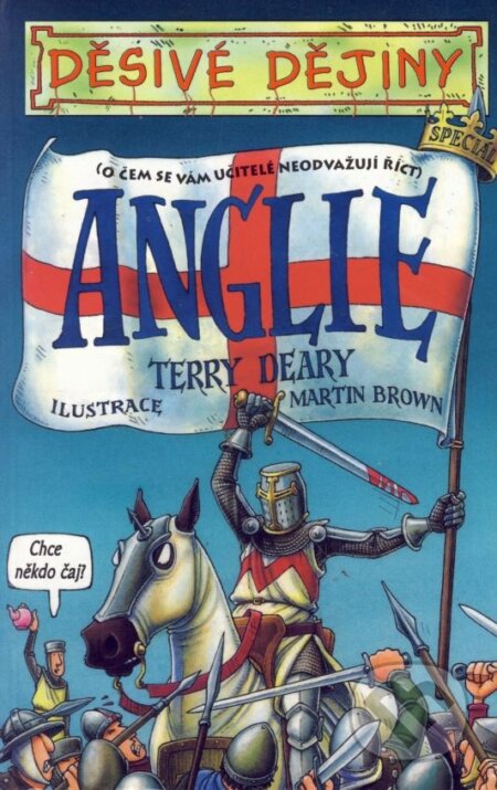 Kniha: Anglie (Terry Deary). Egmont ČR, 2005 Kniha: Anglie (Terry Deary). Egmont ČR, 2005