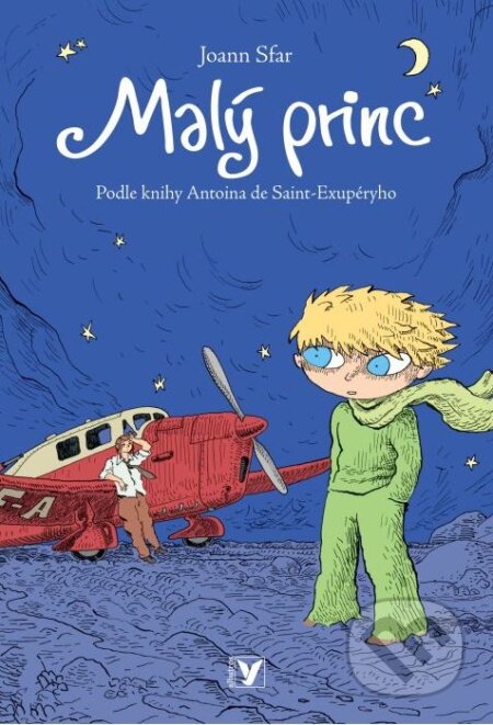 Kniha: Malý princ (Antoine de Saint-Exupéry a Joann Sfar). Albatros CZ, 2009 Kniha: Malý princ (Antoine de Saint-Exupéry a Joann Sfar). Albatros CZ, 2009