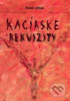Kniha: Kacírske rekvizity (Pavel Urban). Vydavateľstvo Spolku slovenských spisovateľov, 2010 Kniha: Kacírske rekvizity (Pavel Urban). Vydavateľstvo Spolku slovenských spisovateľov, 2010