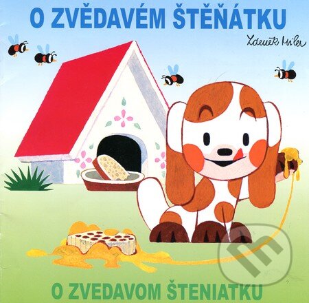 Kniha: O zvedavom šteniatku/O zvědavém štěňátku (Akim). Akim Kniha: O zvedavom šteniatku/O zvědavém štěňátku (Akim). Akim