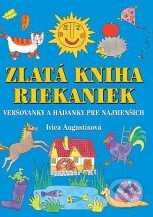 Kniha: Zlatá kniha riekaniek (Ivica Augustínová). XYZ Kniha: Zlatá kniha riekaniek (Ivica Augustínová). XYZ