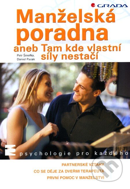 Kniha: Manželská poradna (Daniel Pacek a Petr Šmolka). Grada, 2007 Kniha: Manželská poradna (Daniel Pacek a Petr Šmolka). Grada, 2007