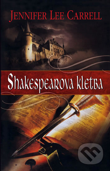 Kniha: Shakespearova kletba (Jennifer Lee Carrell). Domino, 2010 Kniha: Shakespearova kletba (Jennifer Lee Carrell). Domino, 2010