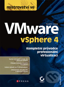 Kniha: Mistrovství ve VMware vSphere 4 (Scott Lowe). Computer Press, 2010 Kniha: Mistrovství ve VMware vSphere 4 (Scott Lowe). Computer Press, 2010