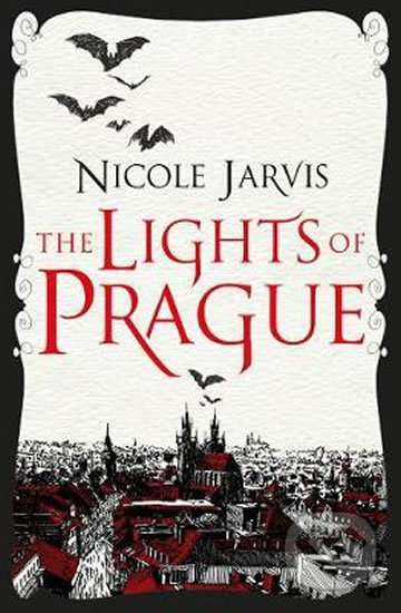 Kniha: The Lights of Prague (Nicole Jarvis). Titan Books, 2020 Kniha: The Lights of Prague (Nicole Jarvis). Titan Books, 2020