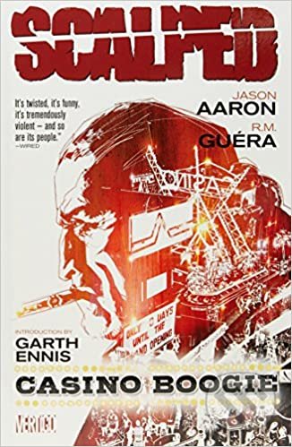 Kniha: Scalped (Volume 2) (Jason Aaron a R.M. Guera). DC Comics, 2011 Kniha: Scalped (Volume 2) (Jason Aaron a R.M. Guera). DC Comics, 2011