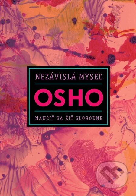 E-kniha: Nezávislá myseľ (Osho). Eastone Books, 2020 E-kniha: Nezávislá myseľ (Osho). Eastone Books, 2020