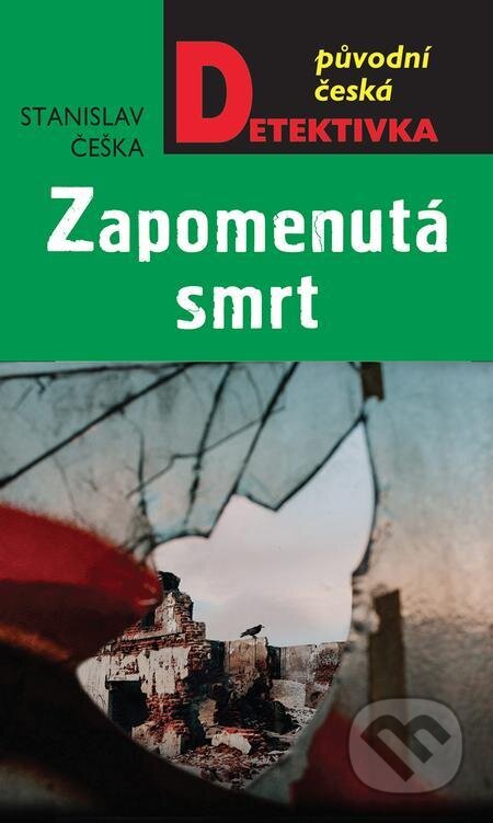 E-kniha: Zapomenutá smrt (Stanislav Češka). Moba, 2021 E-kniha: Zapomenutá smrt (Stanislav Češka). Moba, 2021
