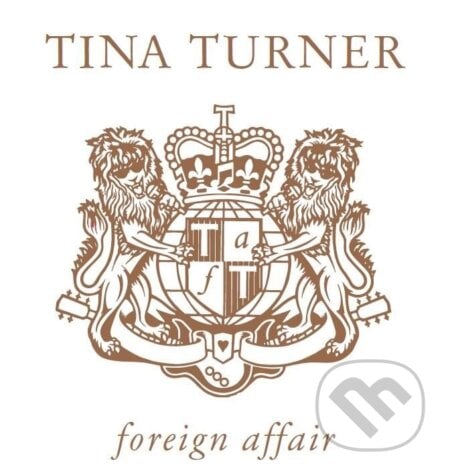 Tina Turner: Foreign Affair (2020 Remaster) - Tina Turner, Hudobné albumy, 2021