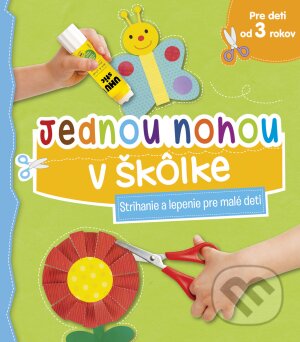 Kniha: Jednou nohou v škôlke (Svojtka&Co.). Svojtka&Co., 2021 Kniha: Jednou nohou v škôlke (Svojtka&Co.). Svojtka&Co., 2021