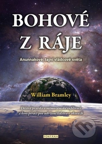 Kniha: Bohové z ráje (William Bramley). Fontána, 2021 Kniha: Bohové z ráje (William Bramley). Fontána, 2021