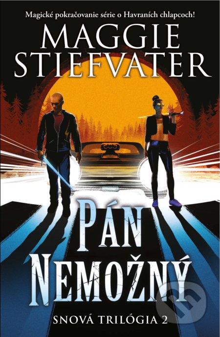 Kniha: Pán Nemožný (Maggie Stiefvater). Slovart, 2022 Kniha: Pán Nemožný (Maggie Stiefvater). Slovart, 2022