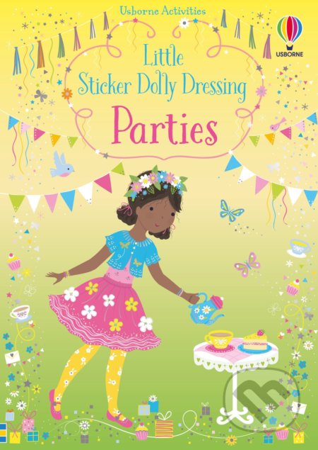 Kniha: Little Sticker Dolly: Dressing Parties (Fiona Watt). Usborne, 2020 Kniha: Little Sticker Dolly: Dressing Parties (Fiona Watt). Usborne, 2020