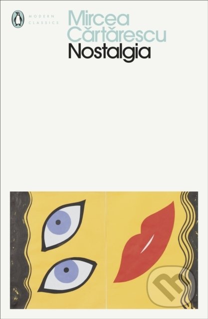 Kniha: Nostalgia (Mircea Cărtărescu). Penguin Books, 2021 Kniha: Nostalgia (Mircea Cărtărescu). Penguin Books, 2021