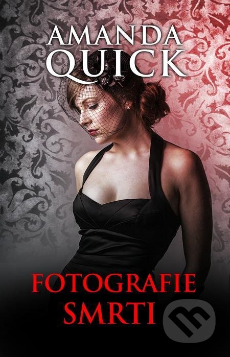 E-kniha: Fotografie smrti (Amanda Quick). Baronet, 2021 E-kniha: Fotografie smrti (Amanda Quick). Baronet, 2021