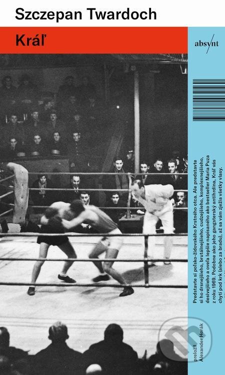 E-kniha: Kráľ (Szczepan Twardoch) E-kniha: Kráľ (Szczepan Twardoch)