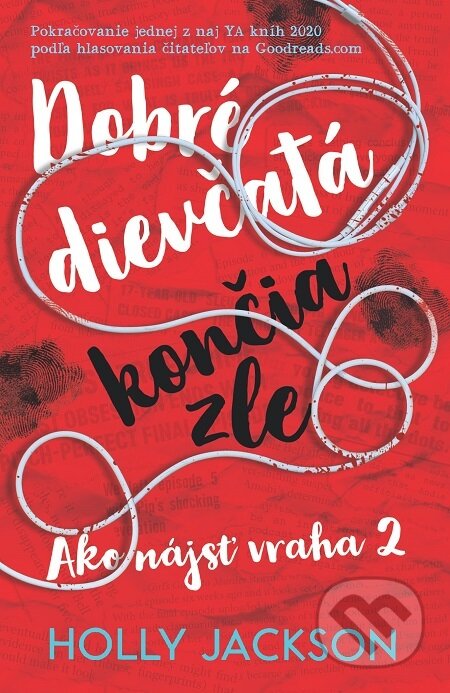 E-kniha: Dobré dievčatá končia zle (Holly Jackson). Slovart, 2021 E-kniha: Dobré dievčatá končia zle (Holly Jackson). Slovart, 2021