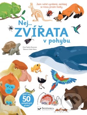 Kniha: Nej... zvířata v pohybu (Anne-Sophie Baumann). Svojtka&Co., 2021 Kniha: Nej... zvířata v pohybu (Anne-Sophie Baumann). Svojtka&Co., 2021