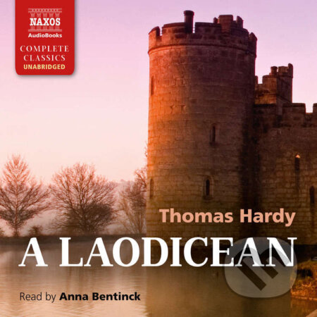 Audiokniha: A Laodicean (EN) (Thomas Hardy). Naxos Audiobooks, 2014 Audiokniha: A Laodicean (EN) (Thomas Hardy). Naxos Audiobooks, 2014