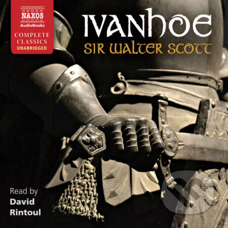 Audiokniha: Ivanhoe (EN) (Sir Walter Scott). Naxos Audiobooks, 2015 Audiokniha: Ivanhoe (EN) (Sir Walter Scott). Naxos Audiobooks, 2015