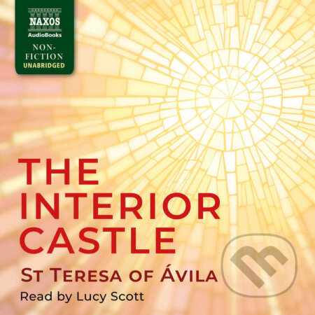 Audiokniha: The Interior Castle (EN) (St Teresa of Ávila). Naxos Audiobooks, 2015 Audiokniha: The Interior Castle (EN) (St Teresa of Ávila). Naxos Audiobooks, 2015