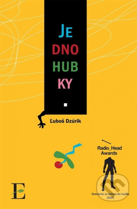 Kniha: Jednohubky (Ľuboš Dzúrik). Elist, 2021 Kniha: Jednohubky (Ľuboš Dzúrik). Elist, 2021
