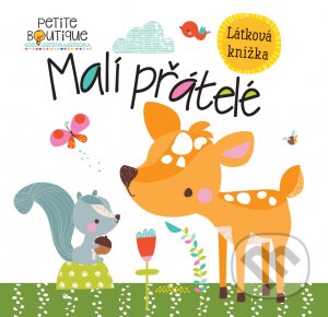 Kniha: Malí přátelé (Véronique Petit). Svojtka&Co., 2021 Kniha: Malí přátelé (Véronique Petit). Svojtka&Co., 2021