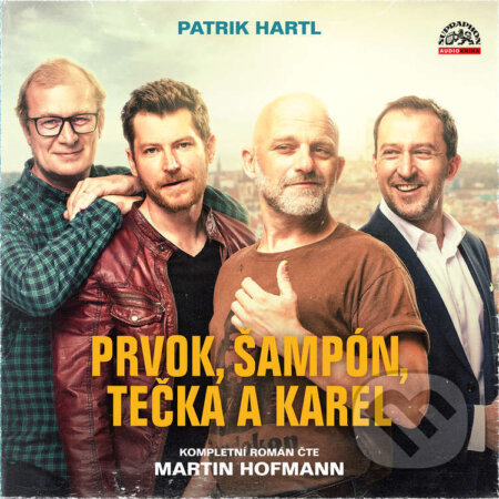 Audiokniha: Prvok, Šampón, Tečka a Karel (Patrik Hartl). SUPRAPHON MUSIC a.s., 2021 Audiokniha: Prvok, Šampón, Tečka a Karel (Patrik Hartl). SUPRAPHON MUSIC a.s., 2021