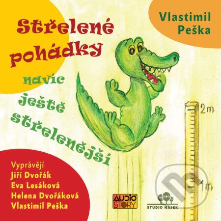 Audiokniha: Střelené pohádky (Vlastimil Peška). AudioStory, 2021 Audiokniha: Střelené pohádky (Vlastimil Peška). AudioStory, 2021