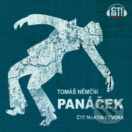 Audiokniha: Panáček (Tomáš Němčík). Čti mi!, 2021 Audiokniha: Panáček (Tomáš Němčík). Čti mi!, 2021