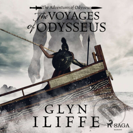 Audiokniha: The Voyage of Odysseus (EN) (Glyn Iliffe). Saga Egmont, 2021 Audiokniha: The Voyage of Odysseus (EN) (Glyn Iliffe). Saga Egmont, 2021