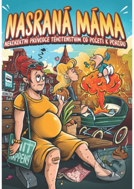 Kniha: Nasraná máma 1 (Tereza Maroušková). BWT books, 2021 Kniha: Nasraná máma 1 (Tereza Maroušková). BWT books, 2021