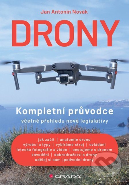 Kniha: Drony (Jan Antonín Novák). Grada, 2021 Kniha: Drony (Jan Antonín Novák). Grada, 2021