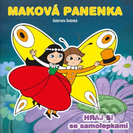 Kniha: Maková panenka - Hraj si se samolepkami (Akim). Akim, 2021 Kniha: Maková panenka - Hraj si se samolepkami (Akim). Akim, 2021
